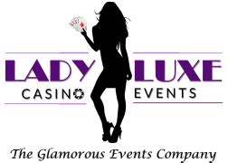 Lady Luxe Casino Events .